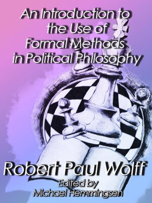 cover image of An Introduction to the Use of Formal Methods in Political Philosophy